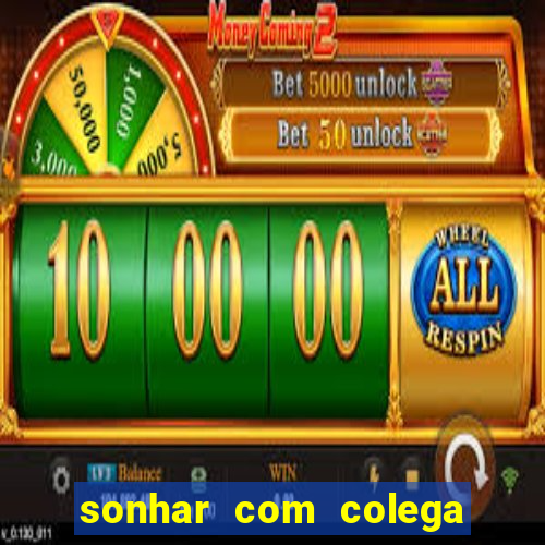 sonhar com colega de trabalho jogo do bicho